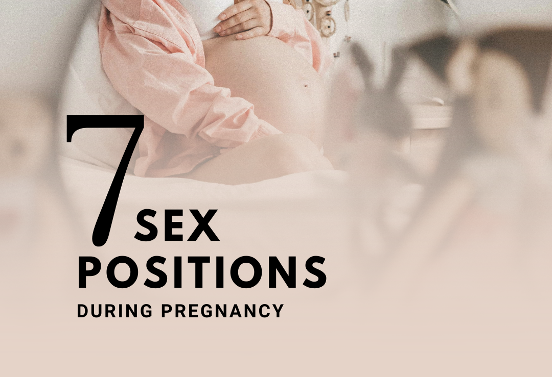 7 Sex Positions During Pregnancy